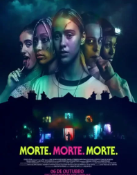 Morte, Morte, Morte